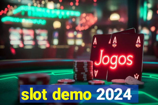 slot demo 2024