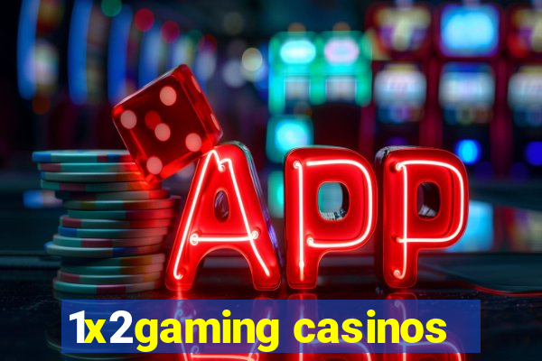 1x2gaming casinos