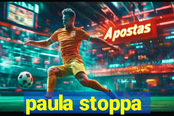 paula stoppa