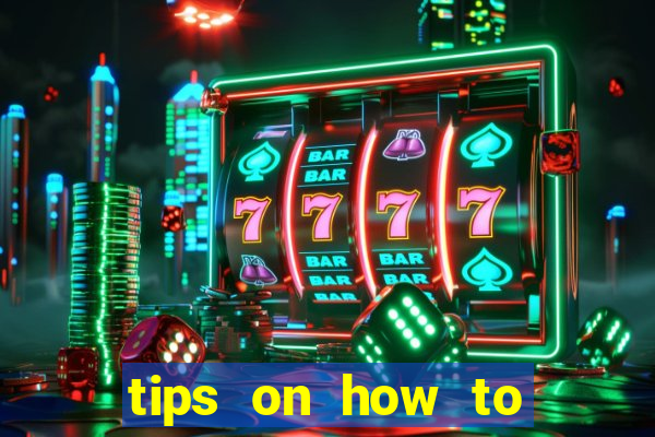 tips on how to win playing slot machines