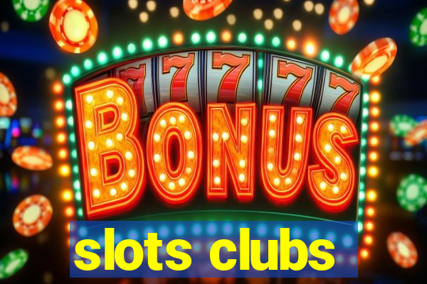 slots clubs