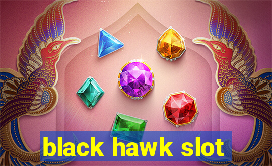 black hawk slot