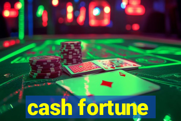 cash fortune