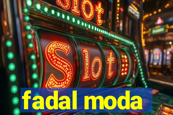 fadal moda