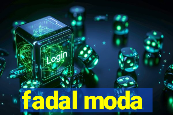 fadal moda