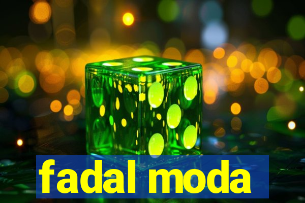 fadal moda