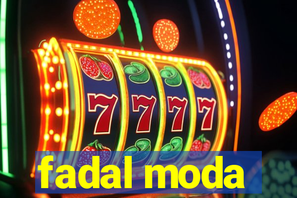 fadal moda