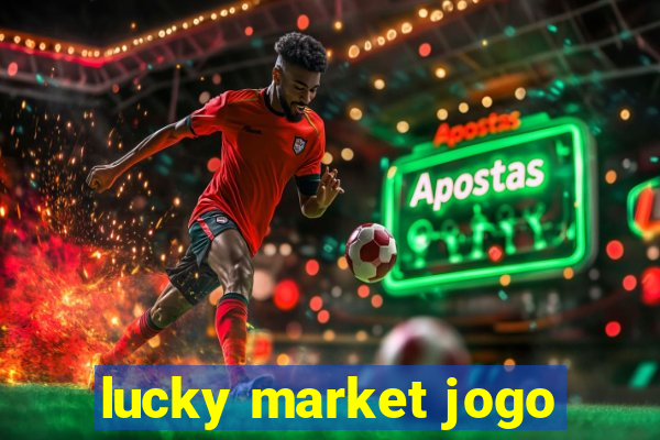 lucky market jogo