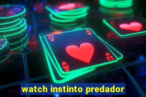 watch instinto predador