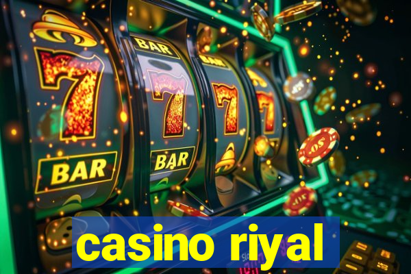 casino riyal