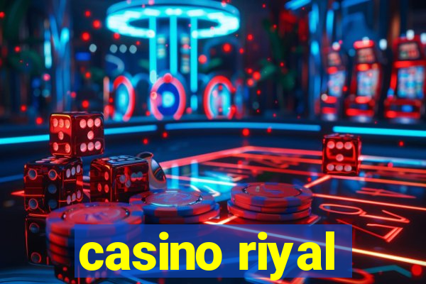 casino riyal