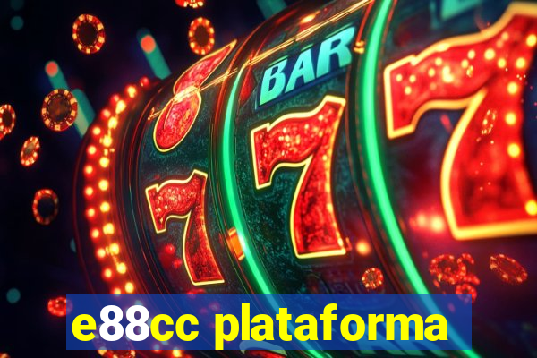 e88cc plataforma