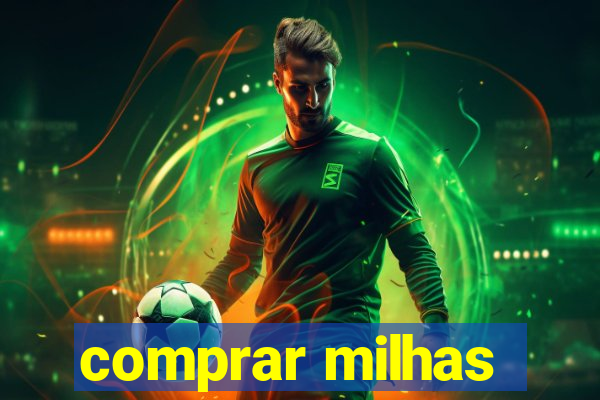 comprar milhas