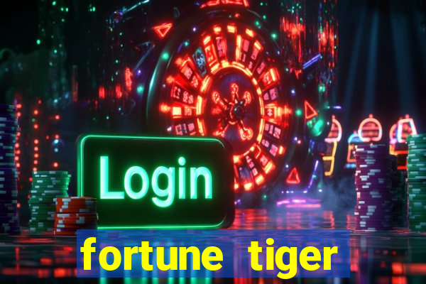 fortune tiger quanto vale cada figura