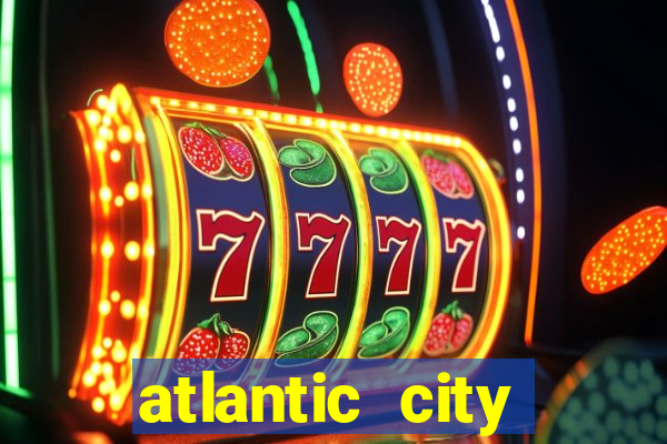 atlantic city casino resort