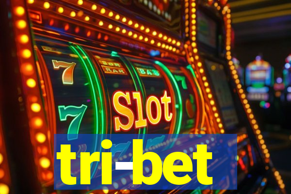 tri-bet