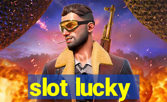 slot lucky