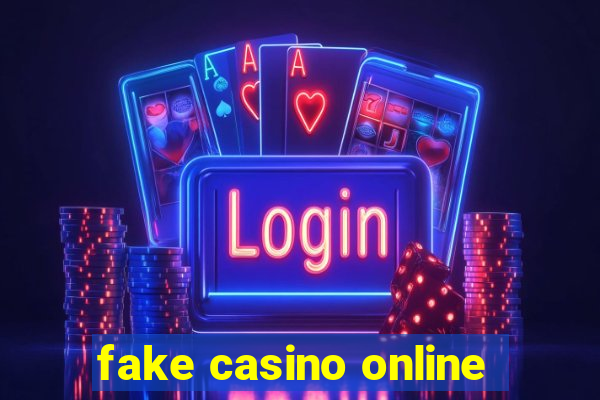 fake casino online