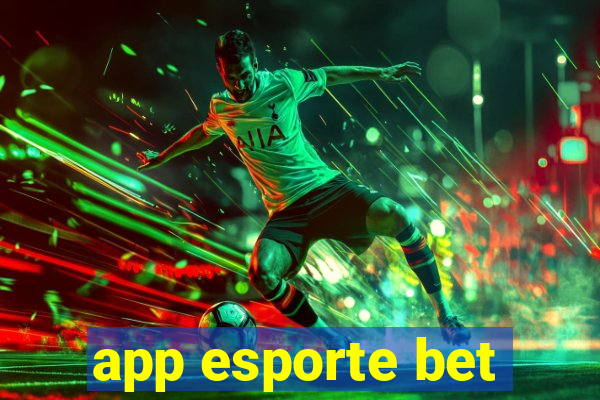 app esporte bet