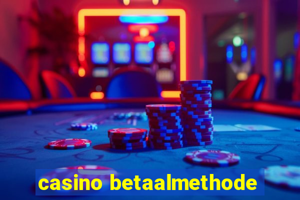 casino betaalmethode