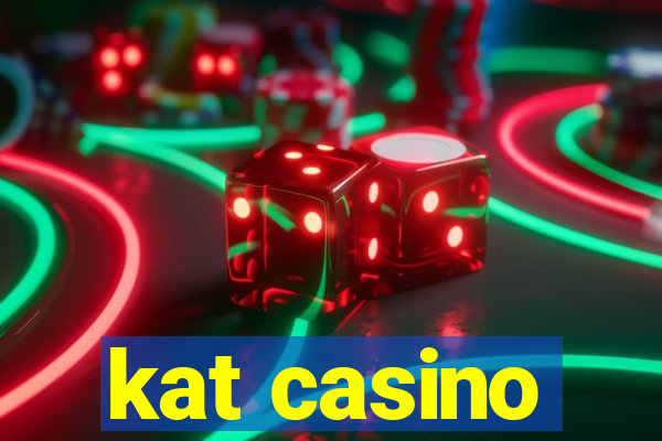 kat casino