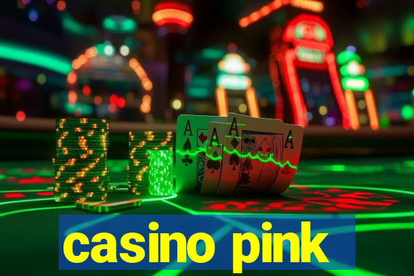 casino pink