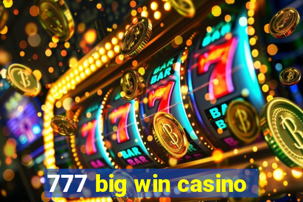 777 big win casino