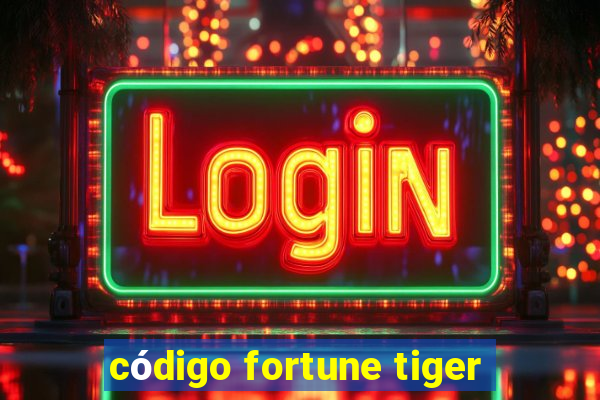 código fortune tiger