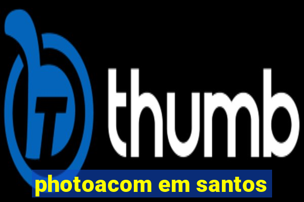 photoacom em santos