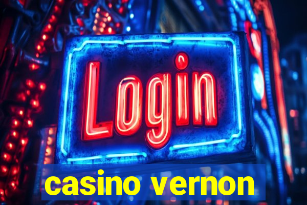 casino vernon