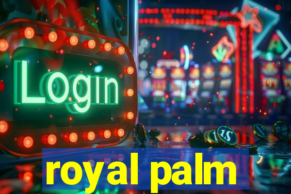 royal palm