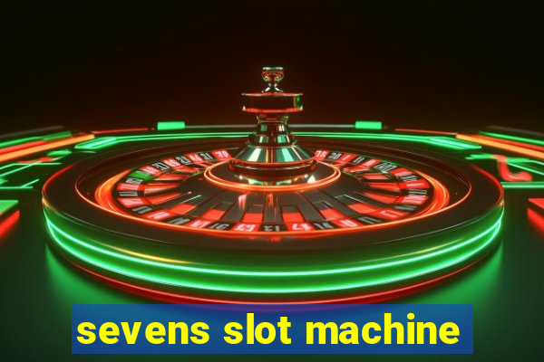 sevens slot machine