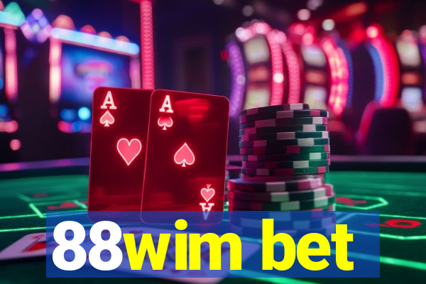 88wim bet