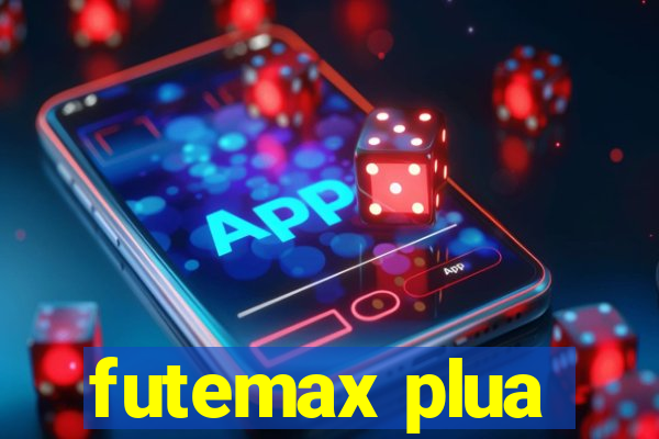 futemax plua