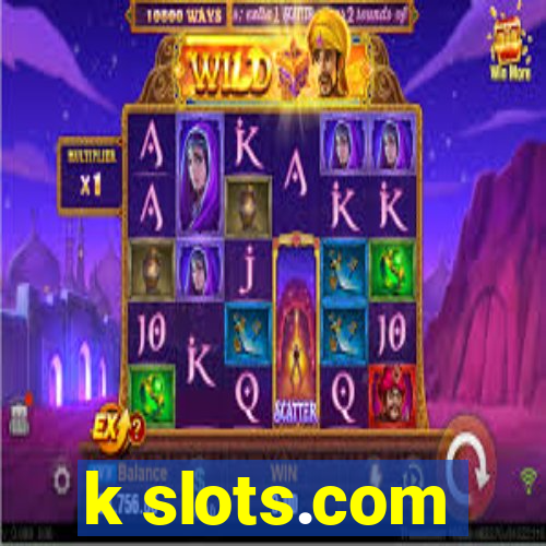 k slots.com