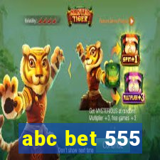 abc bet 555