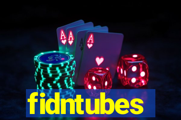 fidntubes