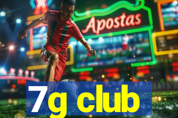 7g club