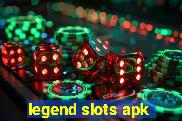 legend slots apk