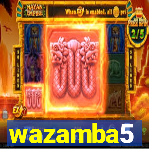 wazamba5