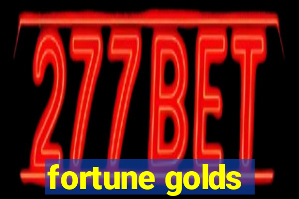 fortune golds