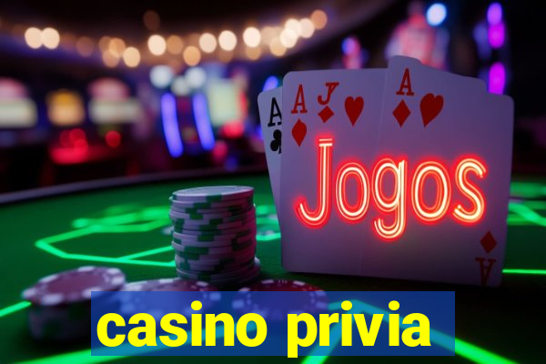 casino privia