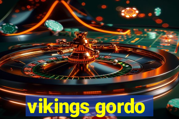 vikings gordo