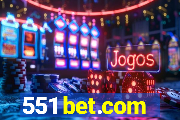 551 bet.com