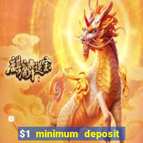 $1 minimum deposit casino new zealand