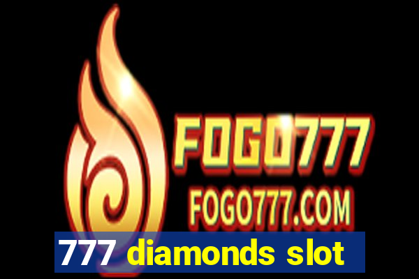 777 diamonds slot