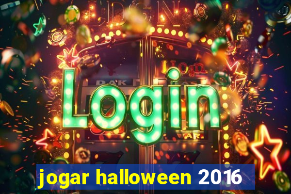 jogar halloween 2016