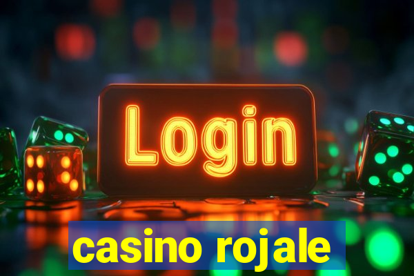 casino rojale