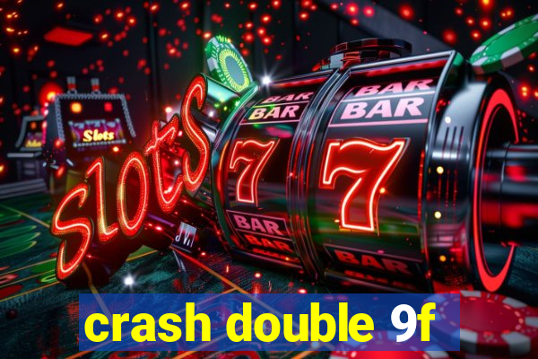 crash double 9f