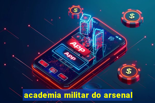 academia militar do arsenal